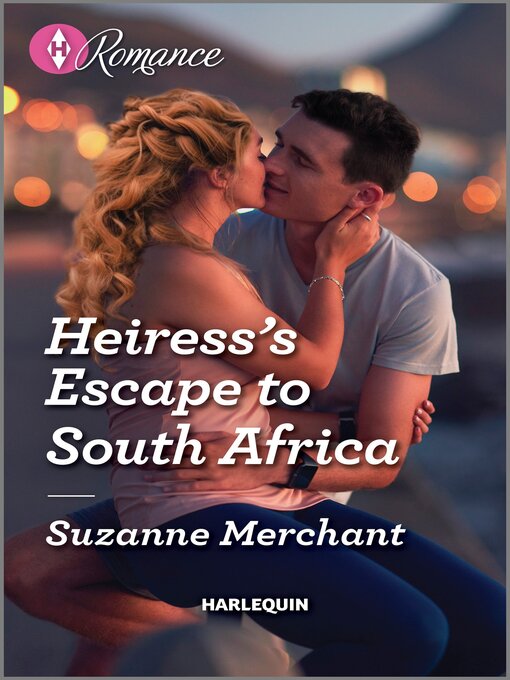 Title details for Heiress's Escape to South Africa by Suzanne Merchant - Available